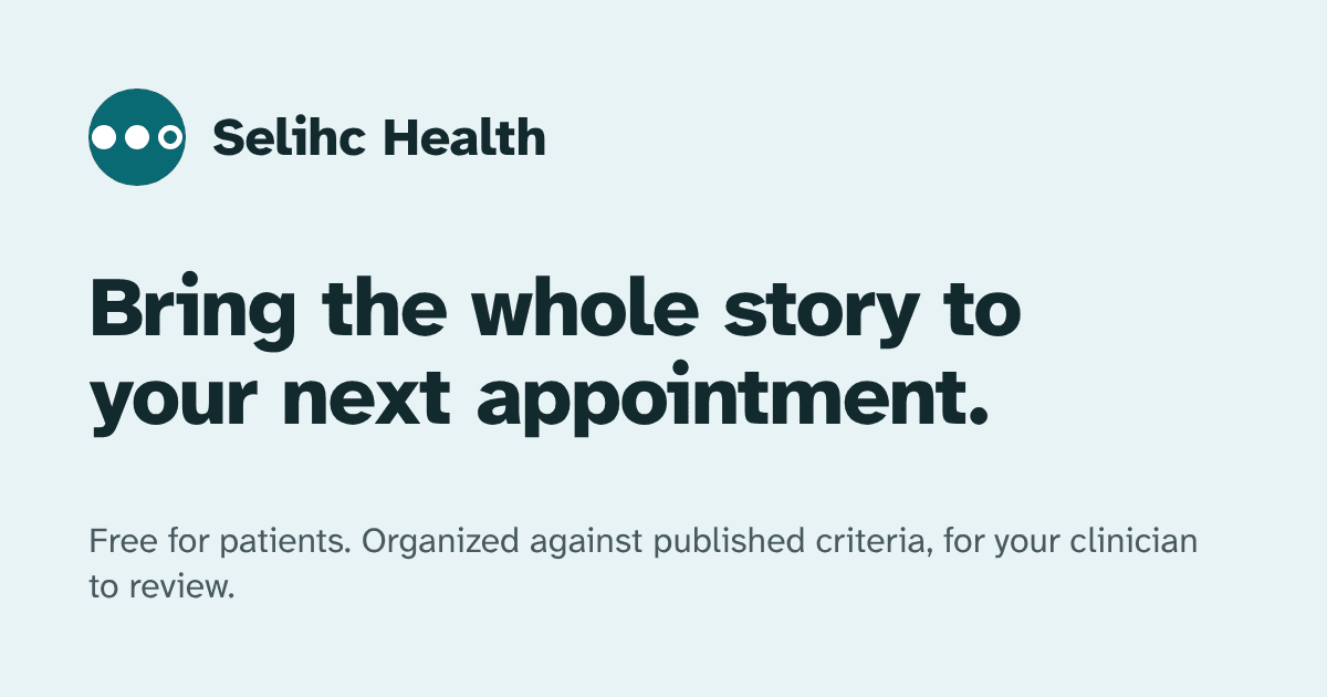 Selihc Health: Bring the whole story to your next appointment.